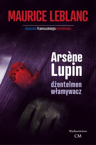 Arsene Lupin - Dżentlemen włamywacz