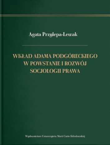 Wkład Adama Podgóreckiego w powstanie i rozwój socjologii prawa