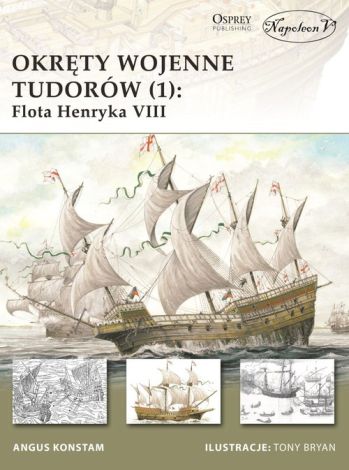 Okręty wojenne Tudorów (1) Flota Henryka VIII.