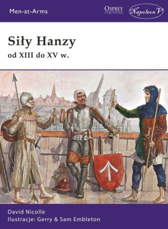 Siły Hanzy od XIII do XV wieku.