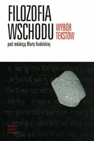 Filozofia Wschodu. Wybór tekstów (dodruk 2020)