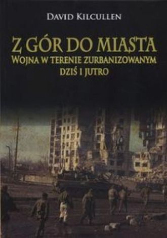 Z gór do miasta. Wojna w terenie zurbanizowanym dziś i jutro