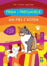 Frida i przyjaciele. Część 3 Jak pies z kotem