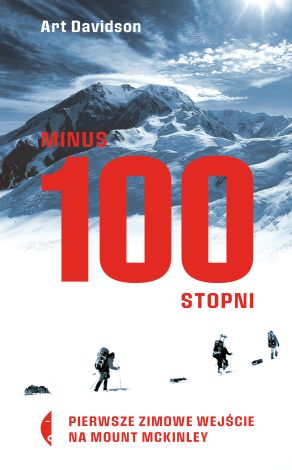 Minus 100 stopni.Pierwsze zimowe wejście na Mount McKinley