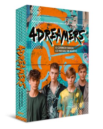 4Dreamers. O czterech takich, co nie bali się marzyć