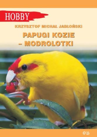 Papugi kozie - Modrolotki (wyd. 2021)