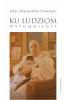 Ku ludziom Wspomnienia