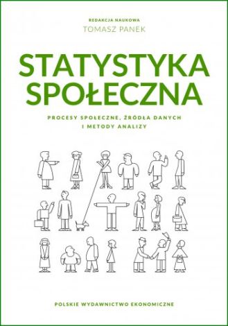 Statystyka społeczna. Procesy społeczne, źródła danych i metody analizy