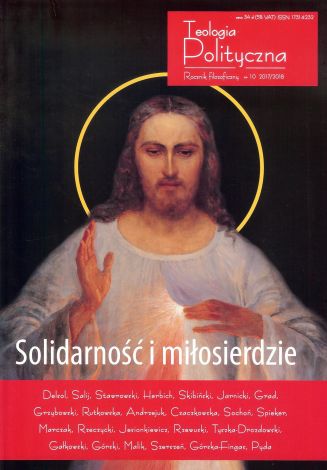 Teologia Polityczna 10/2017-2018. Solidarność i miłosierdzie