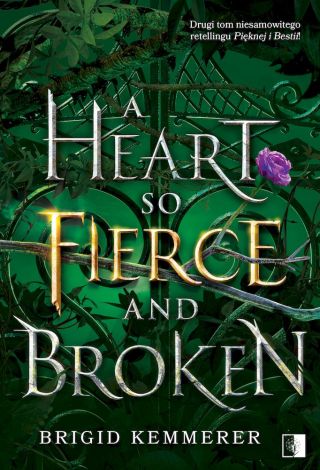 Cursebreakers Tom 2. A Heart So Fierce and Broken