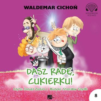 CD MP3 Dasz radę, Cukierku! (audiobook)