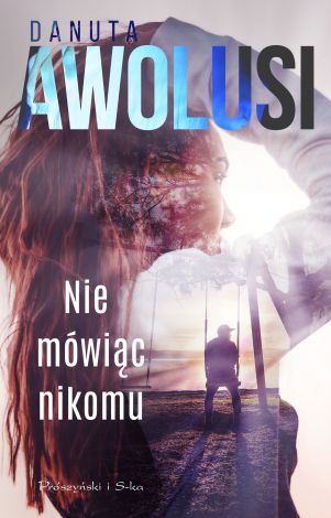 Nie mówiąc nikomu