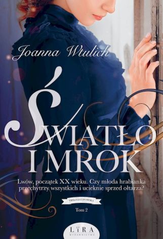 Trylogia LwowskaTom 2. Światło i mrok