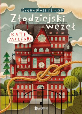 Greenglass House Tom 4. Złodziejski węzeł