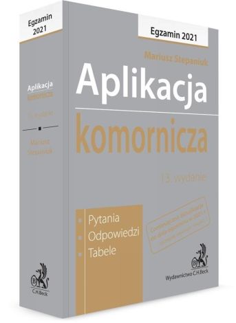 Aplikacja komornicza 2021. Pytania, odpowiedzi, tabele