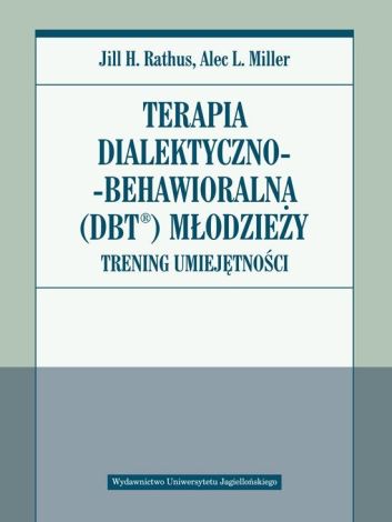 Terapia dialektyczno-behawioralna (DBT) młodzieży (dodruk 2021)