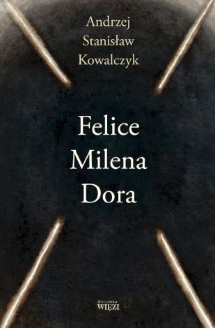 Felice,Milena,Dora