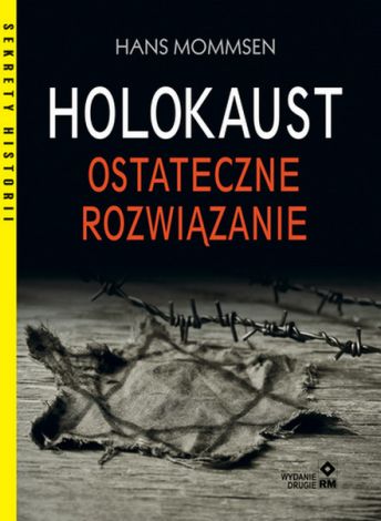 Holokaust. Ostateczne rozwiązanie