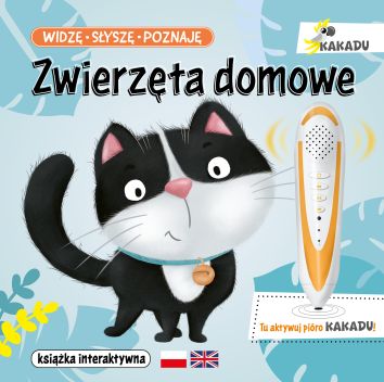 Zwierzęta domowe. Widzę, słyszę, poznaję. Kakadu