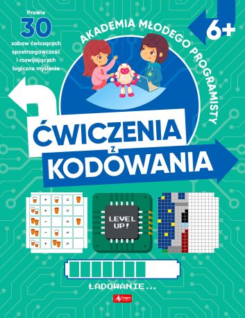 Akademia młodego programisty. Ćwiczenia z kodowania