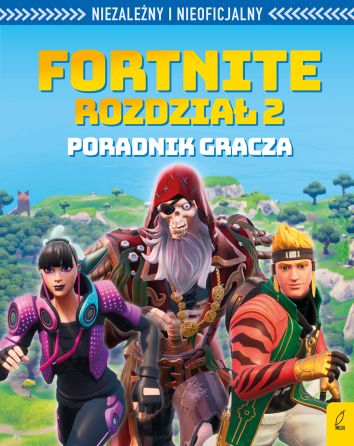 Fortnite rozdział 2. Poradnik gracza