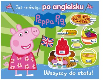 Peppa Pig. Już mówię po angielsku część 1. Wszyscy do stołu