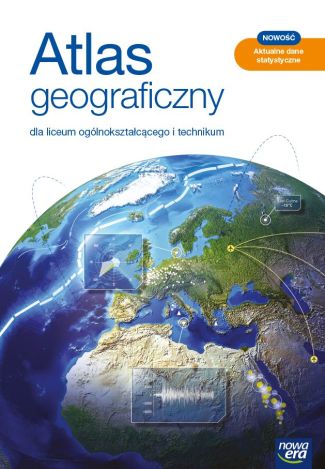 Nowe geografia. Atlas liceum i technikum EDYCJA 2021. Szkoła ponadpodstawowa