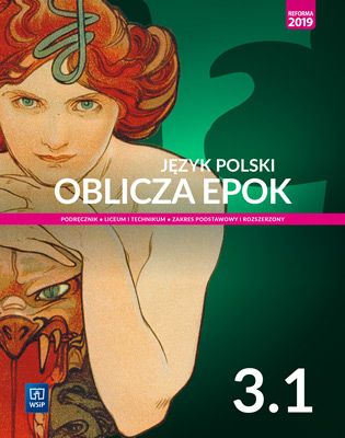 Nowe język polski. Oblicza epok. Podręcznik 3 część 1 liceum i technikum. Zakres podstawowy i rozszerzony