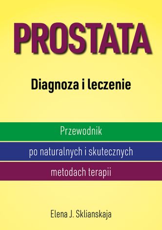 Prostata. Diagnoza i leczenie (wyd.2024)