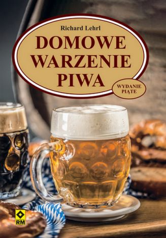 Domowe warzenie piwa (wyd. 2021)