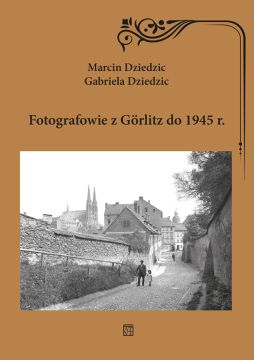 Fotografowie z Gorlitz do 1945 r.