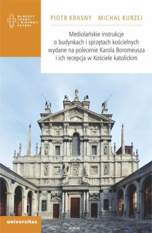 Mediolańskie instrukcje o budynkach i sprzętach kościelnych wydane na polecenie Karola Boromeusza I