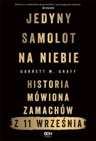 Jedyny samolot na niebie. Historia mówiona zamachów z 11 września