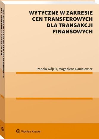 Wytyczne w zakresie cen transferowych dla transakcji finansowych