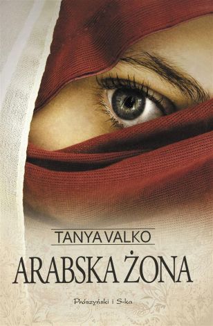 Arabska saga Tom 1. Arabska żona