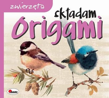 Składam origami. Zwierzęta