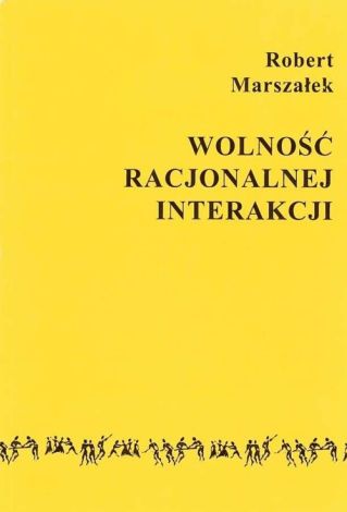 Wolność racjonalnej interakcji