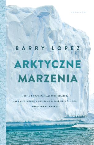 Arktyczne marzenia (wyd. 2/2021)