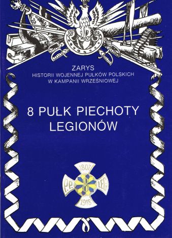 8 pułk piechoty legionów (dodruk 2021)