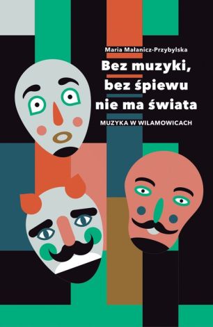 Bez muzyki bez śpiewu nie ma świata. Muzyka w Wilamowicach