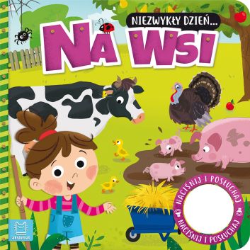 Niezwykły dzień… Na wsi. Książeczka z dźwiękiem