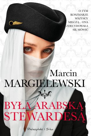 Była arabską stewardesą (wyd. 2021)