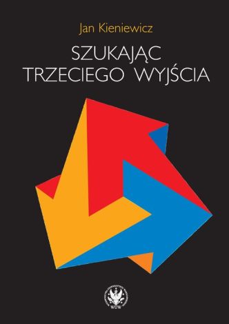 Szukając trzeciego wyjścia