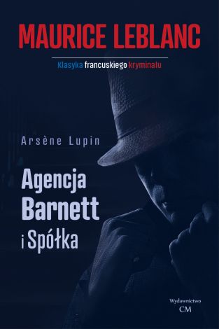 Arsene Lupin. Agencja Barnett i spółka