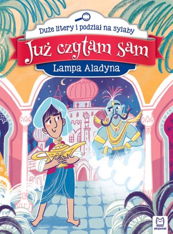 Już czytam sam. Lampa Aladyna. Duże litery i podział na sylaby