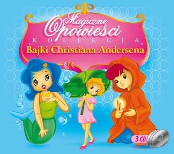 Magiczne Opowieści - Bajki Ch. Andersena 3 CD