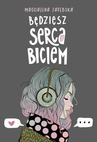 Będziesz serca biciem