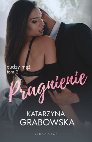 Cudzy mąż. Tom 2: Pragnienie