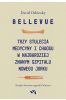 Bellevue. Trzy stulecia medycyny i chaosu w najbardziej znanym szpitalu Nowego Jorku