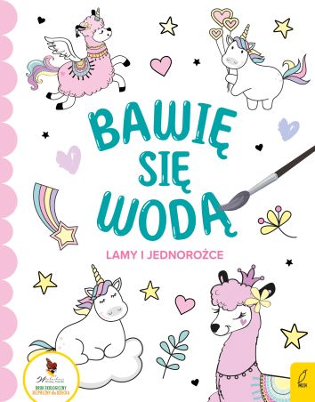 Bawię się wodą. Lamy i jednorożce